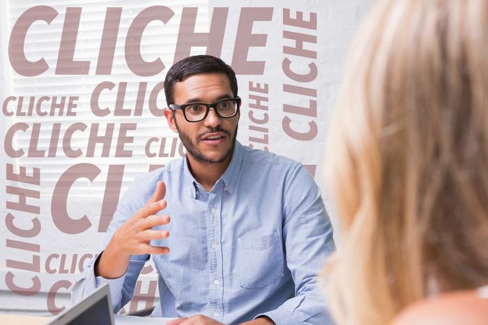 7 of the worst job interview clichés we’ve ever heard