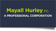 Mayall Hurley P.C.